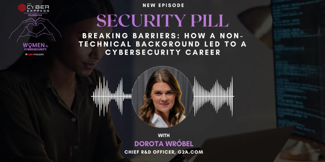 The Cyber Express / Women in cybersecurity: Dorota Wróbel’s inspiring journey